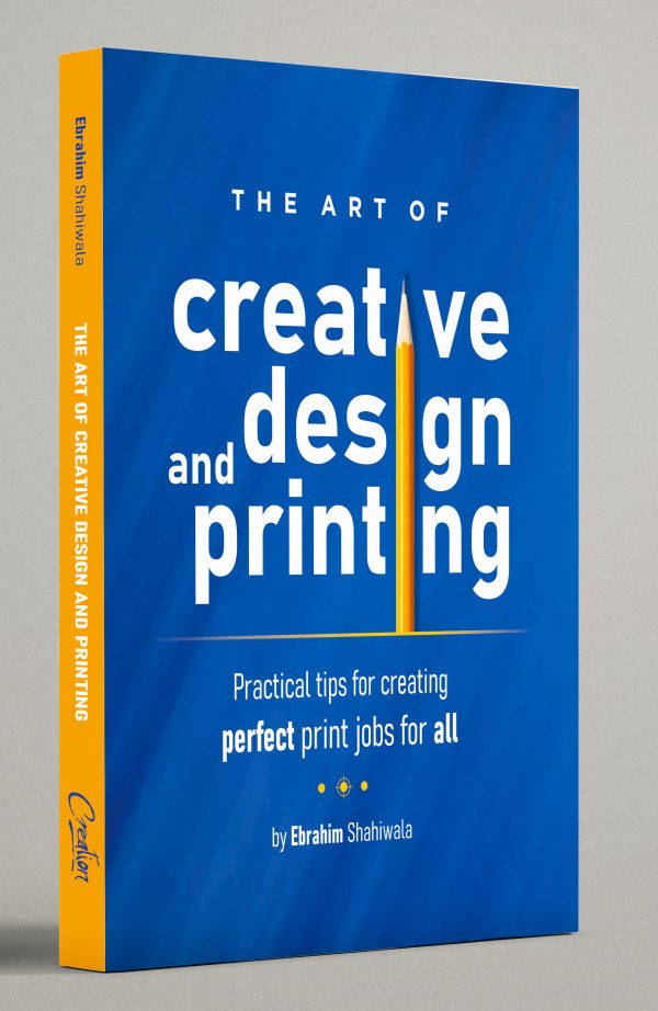 The Art of Creative Design & Printing Book For All (Professional Designer, Business Owner, Student (Pack of 1, Perfect Paperback) by Ebrahim Shahiwala - Image 2